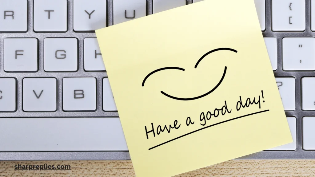 Have A Good Rest Of Your Day? (How To Say) 2 Have-a-good-rest-of-your-day