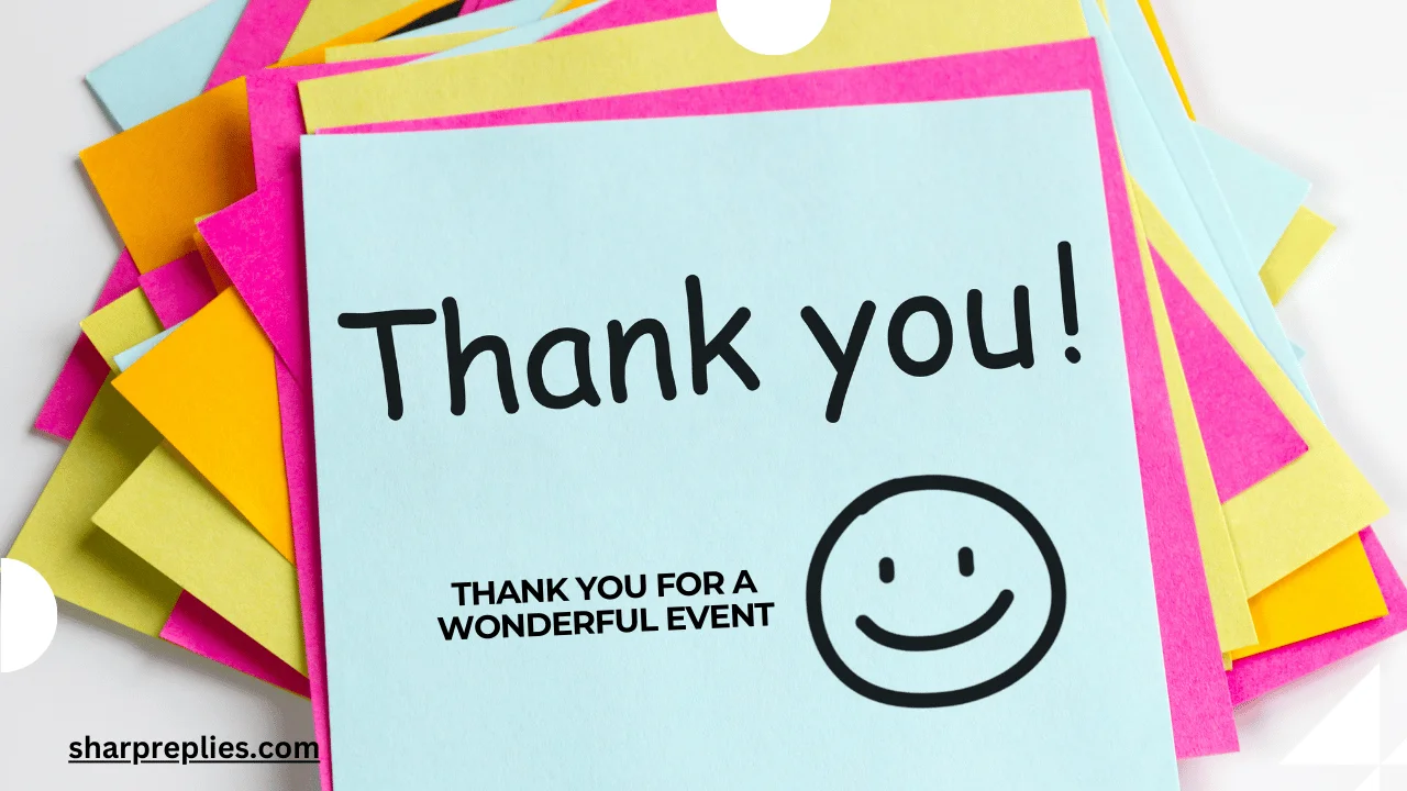 Thank You For A Wonderful Event! (Full Information)  